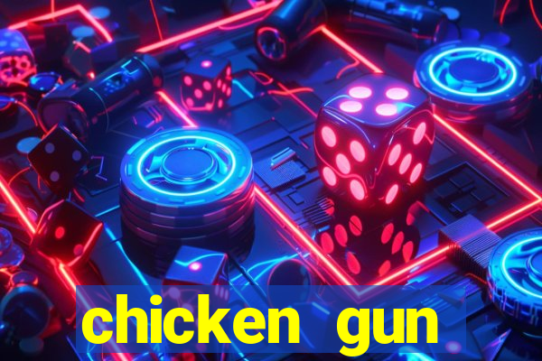 chicken gun dinheiro infinito